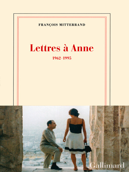 Title details for Lettres à Anne (1962-1995) by François Mitterrand - Available